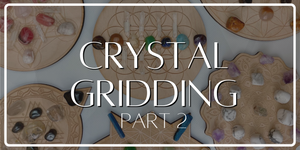Crystal Grid Guide Part 2